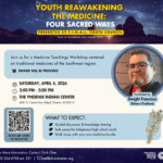 Youth Reawakening the Medicine: 4 Sacred Ways